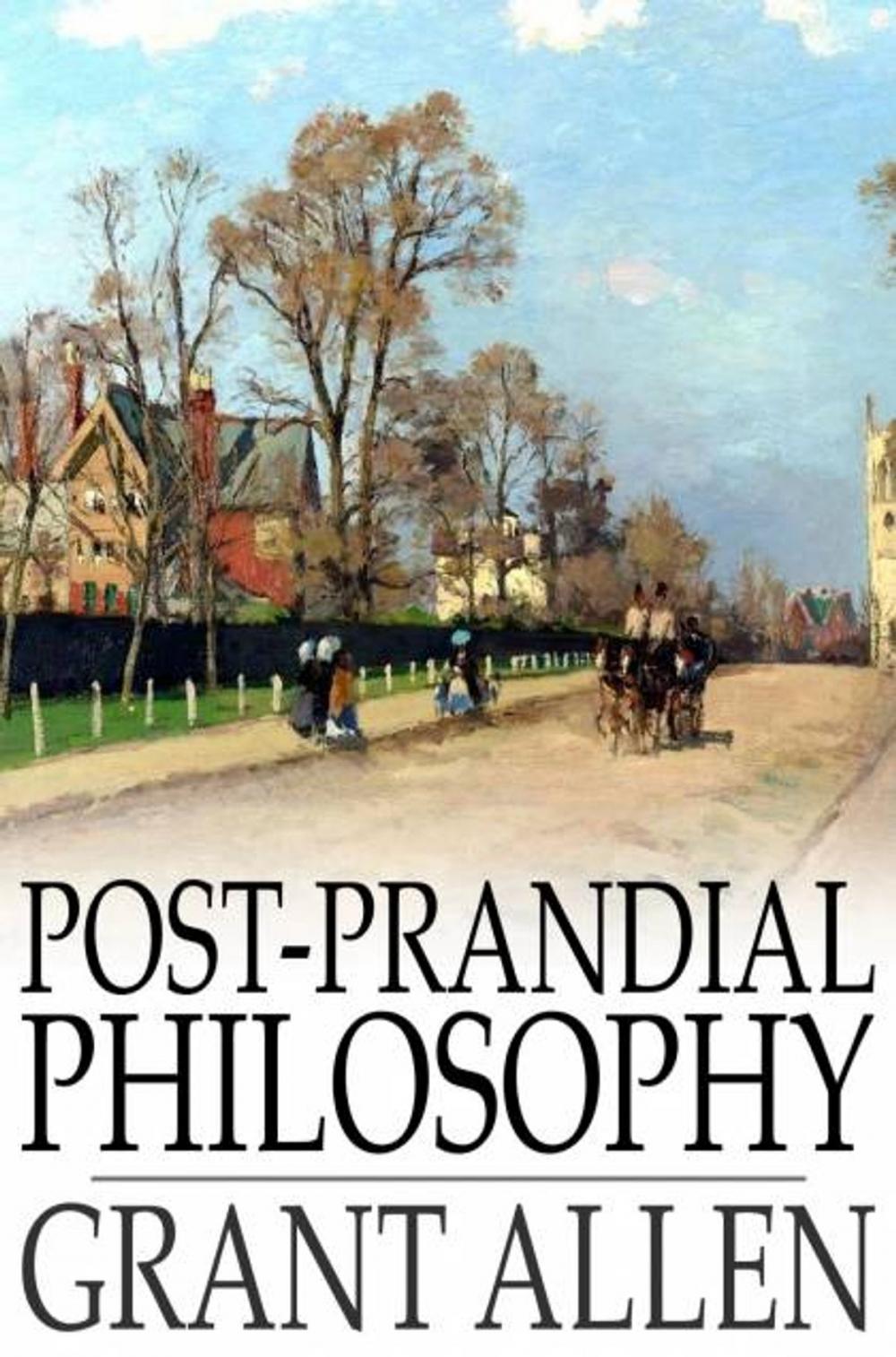 Big bigCover of Post-Prandial Philosophy