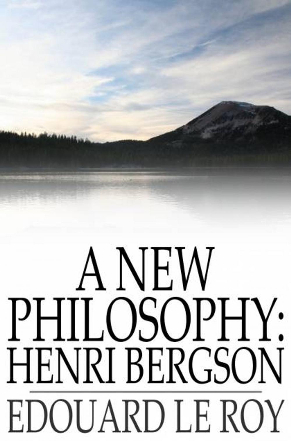 Big bigCover of A New Philosophy: Henri Bergson