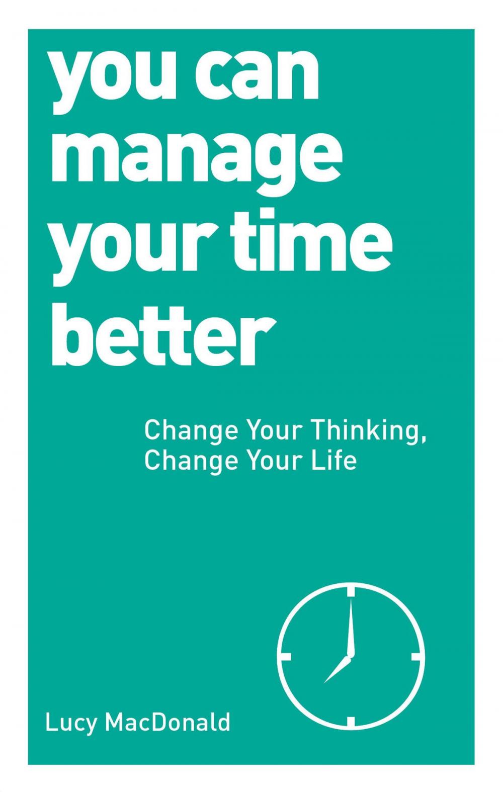 Big bigCover of You Can Manage Your Time Better