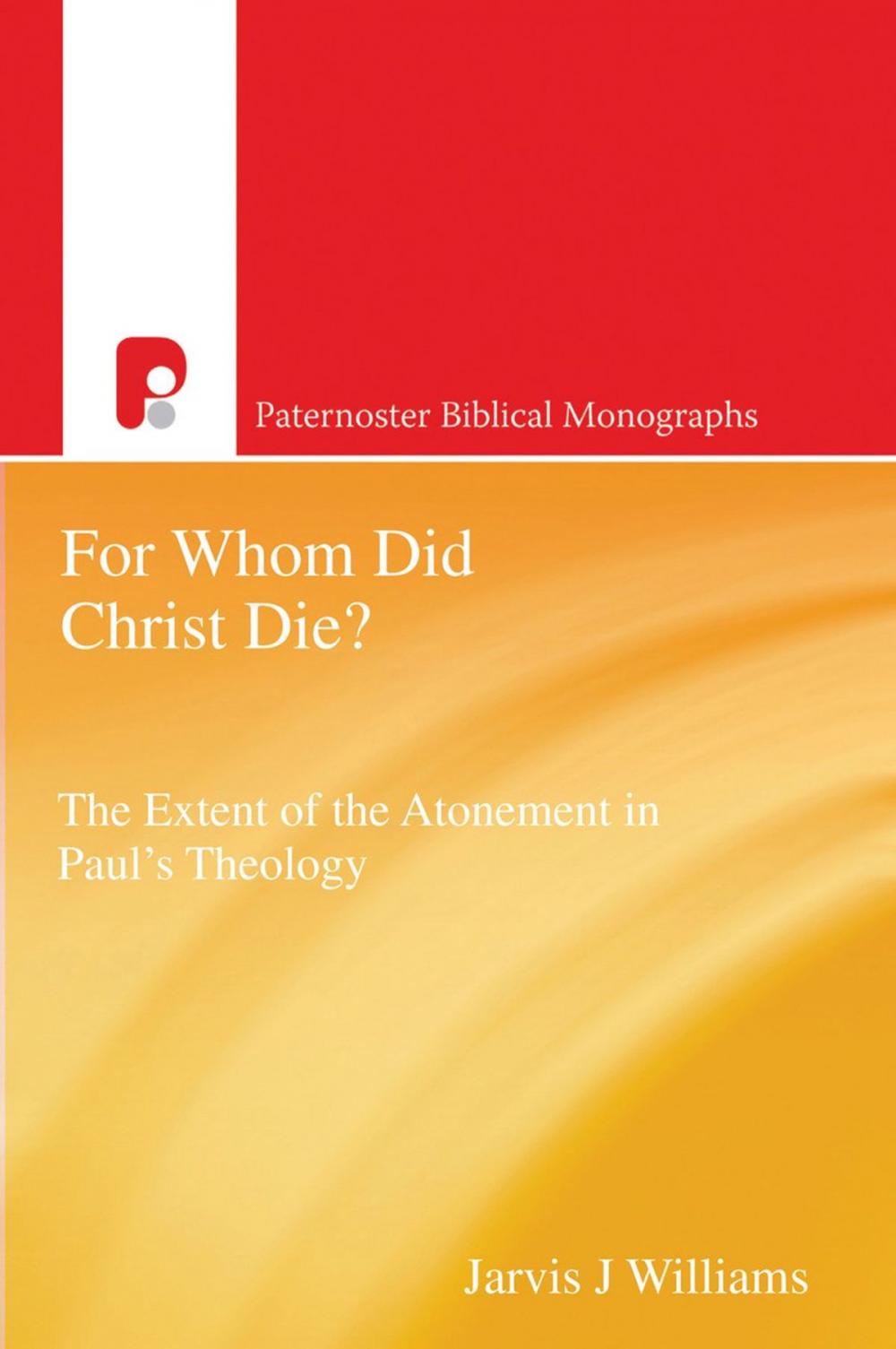 Big bigCover of For Whom Did Christ Die?