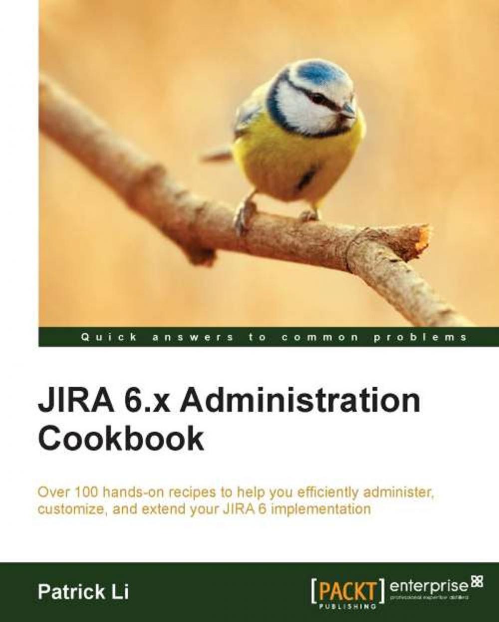 Big bigCover of JIRA 6.x Administration Cookbook