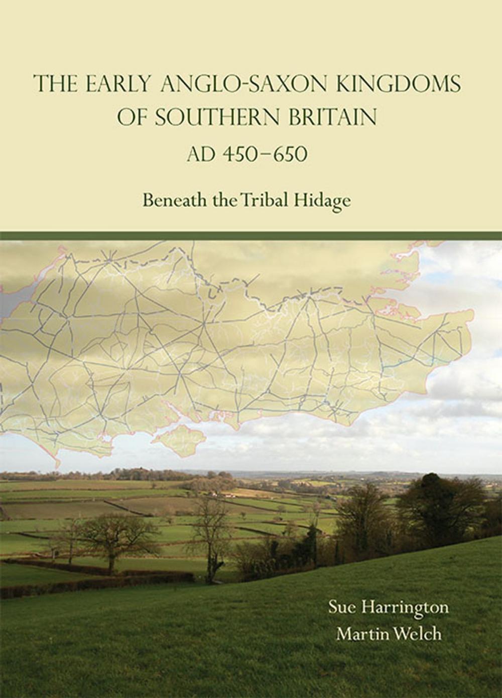 Big bigCover of The Early Anglo-Saxon Kingdoms of Southern Britain AD 450-650