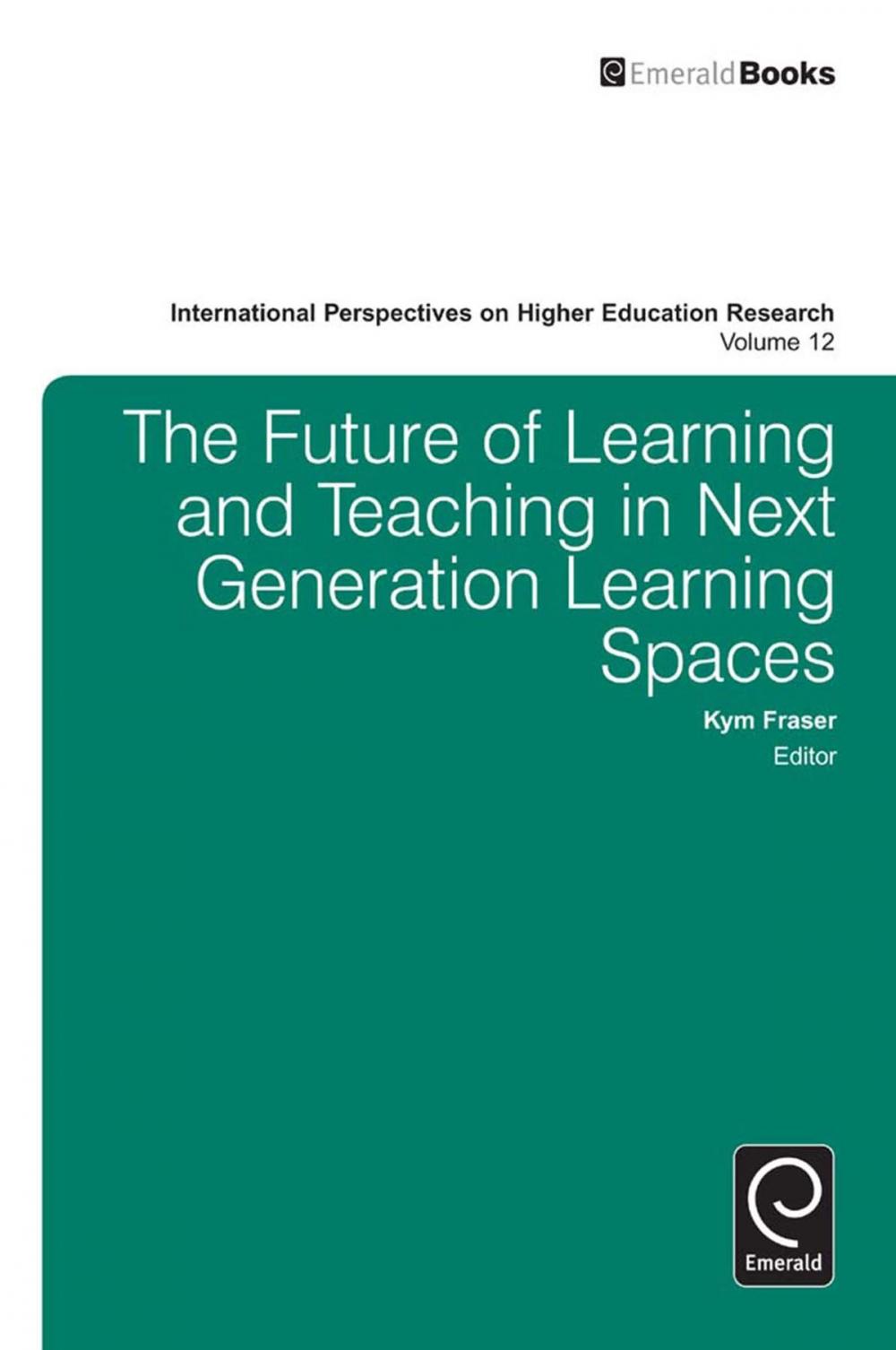 Big bigCover of The Future of Learning and Teaching in Next Generation Learning Spaces