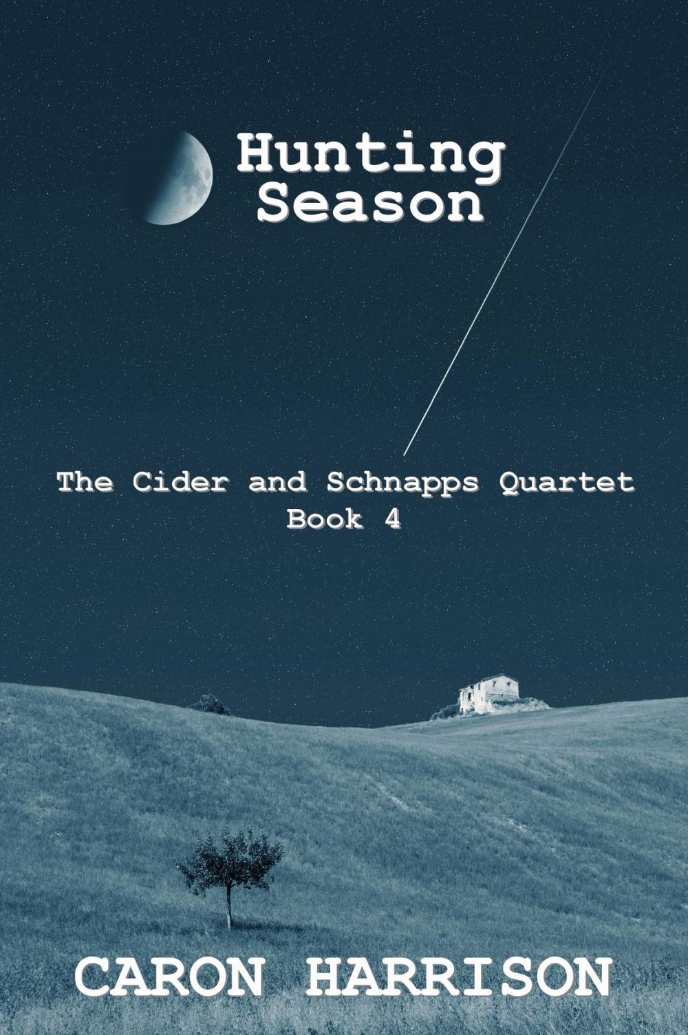 Big bigCover of Hunting Season: The Cider and Schnapps Quartet Book 4