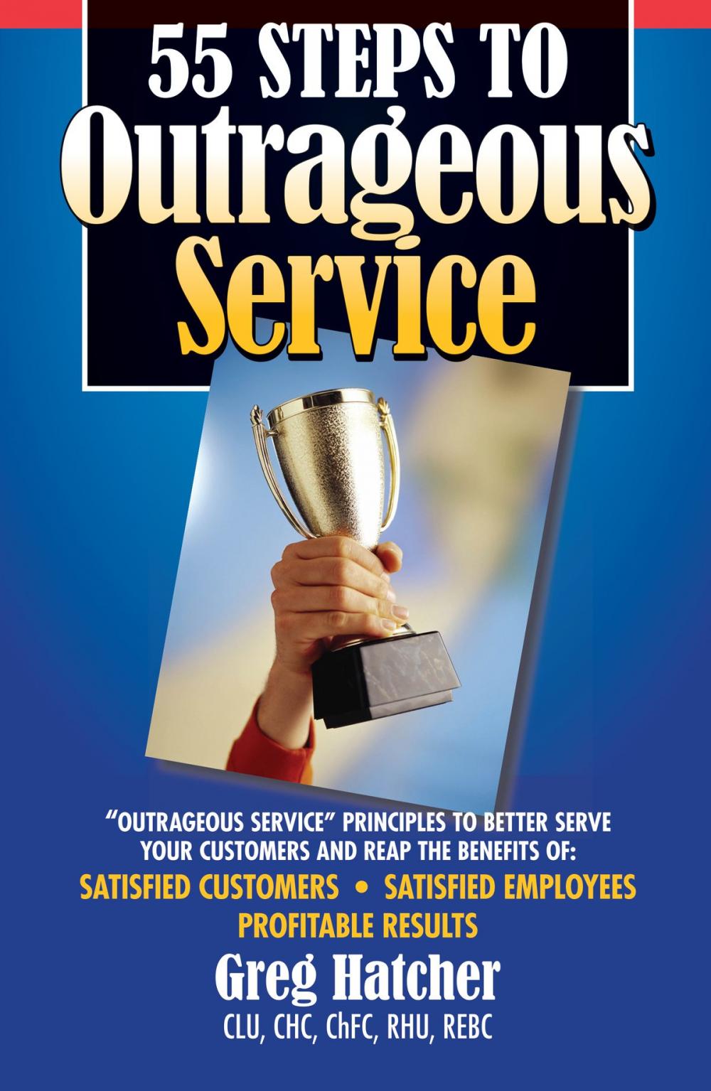 Big bigCover of 55 Steps to Outrageous Service