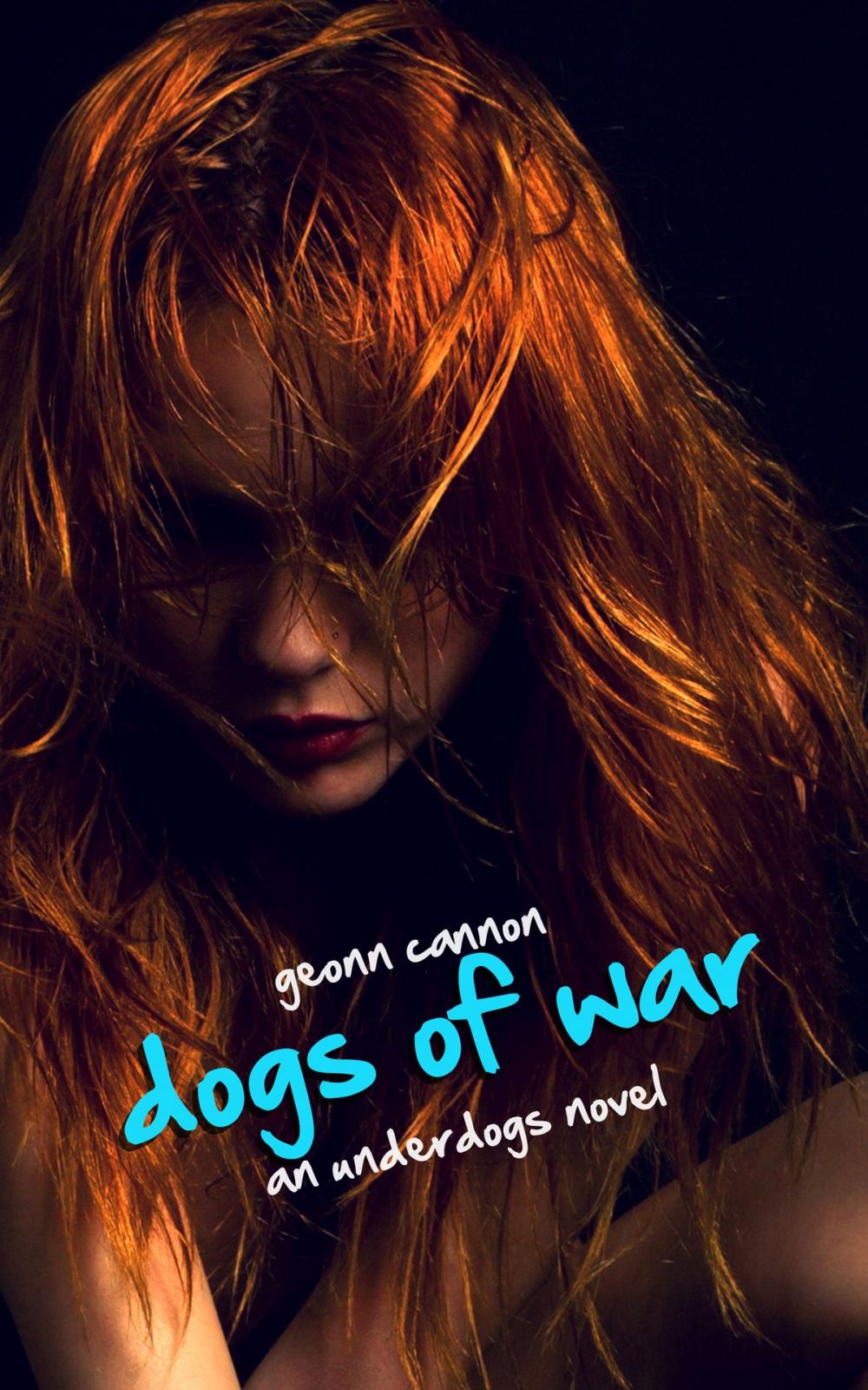 Big bigCover of Dogs of War: An Underdogs Novel