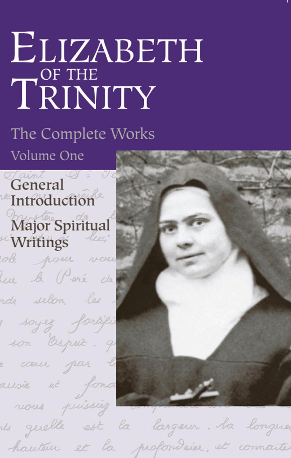 Big bigCover of Elizabeth of the Trinity Complete Works, Volume I