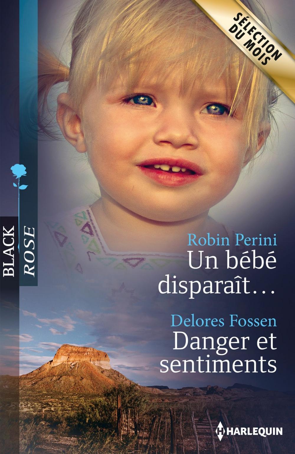 Big bigCover of Un bébé disparaît... - Danger et sentiments