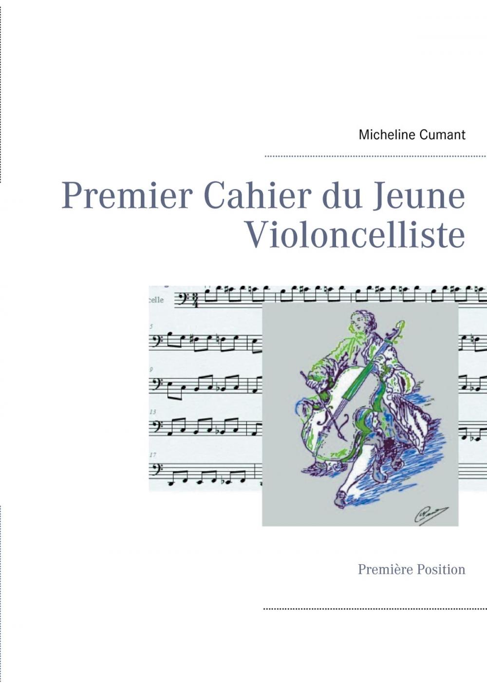 Big bigCover of Premier Cahier du Jeune Violoncelliste