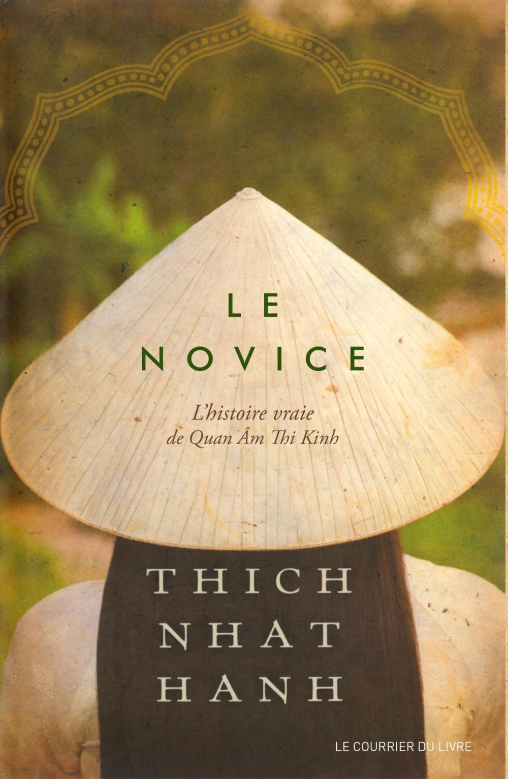 Big bigCover of Le novice : L'histoire vraie de Quan Âm Thi Kinh