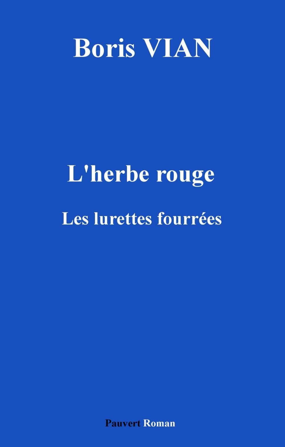 Big bigCover of L'Herbe rouge, précédé des Lurettes fourrées