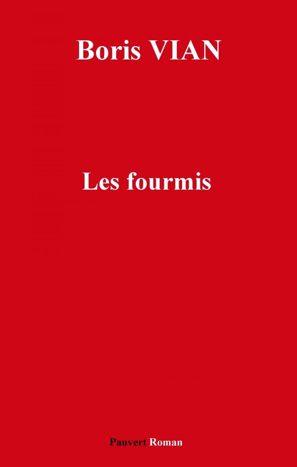 Big bigCover of Les Fourmis