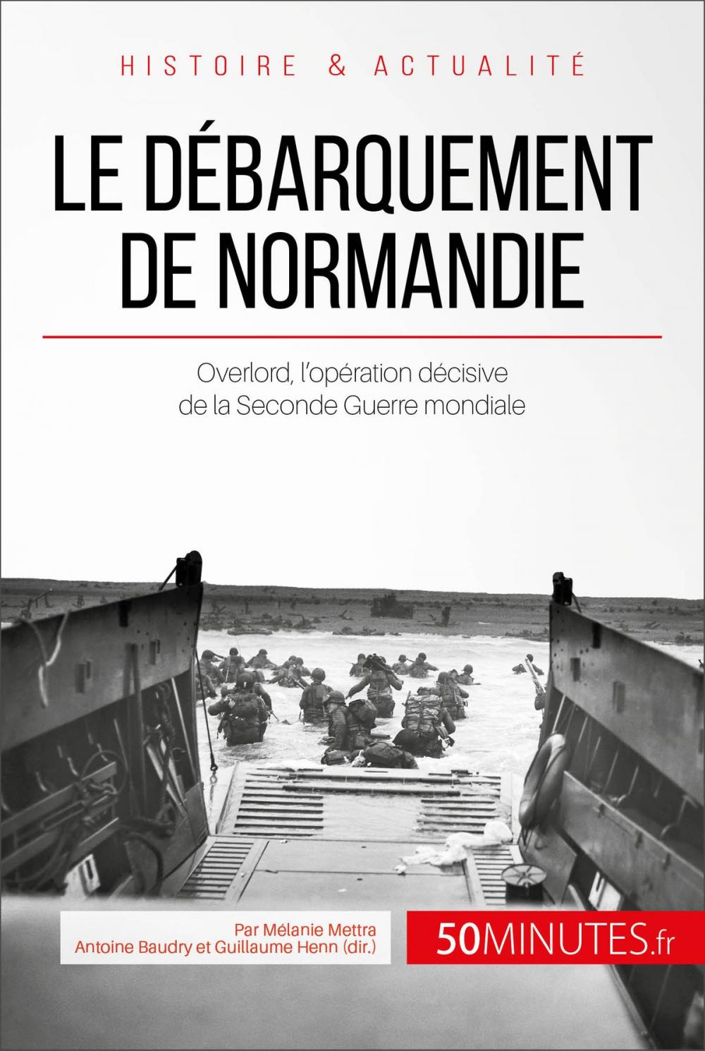 Big bigCover of Le débarquement de Normandie