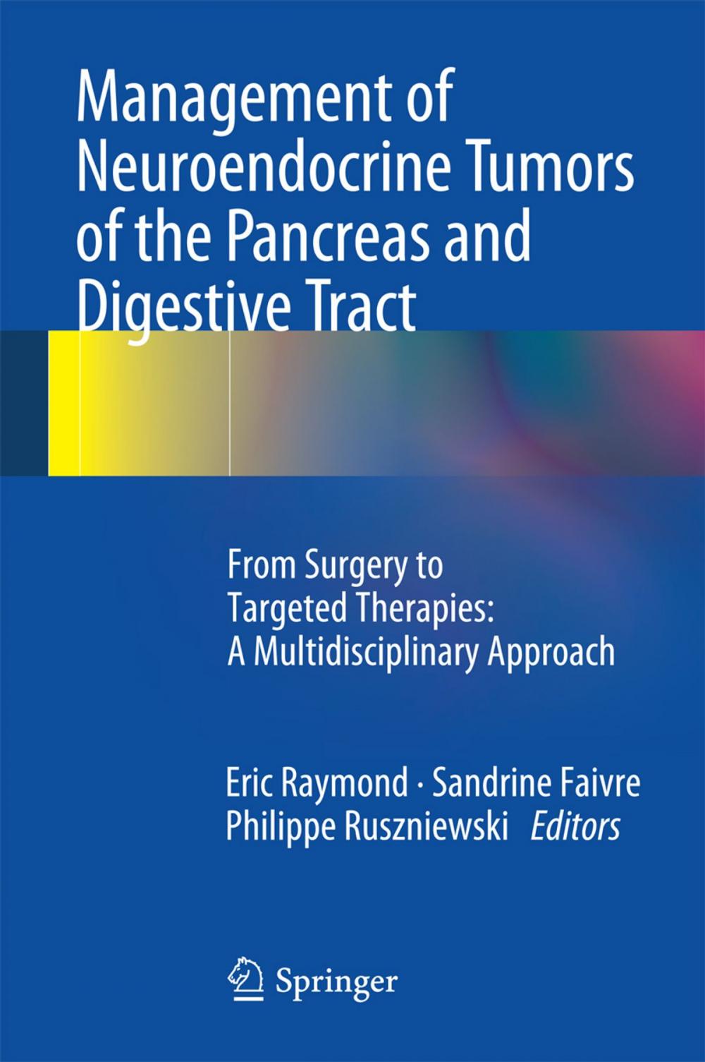 Big bigCover of Management of Neuroendocrine Tumors of the Pancreas and Digestive Tract