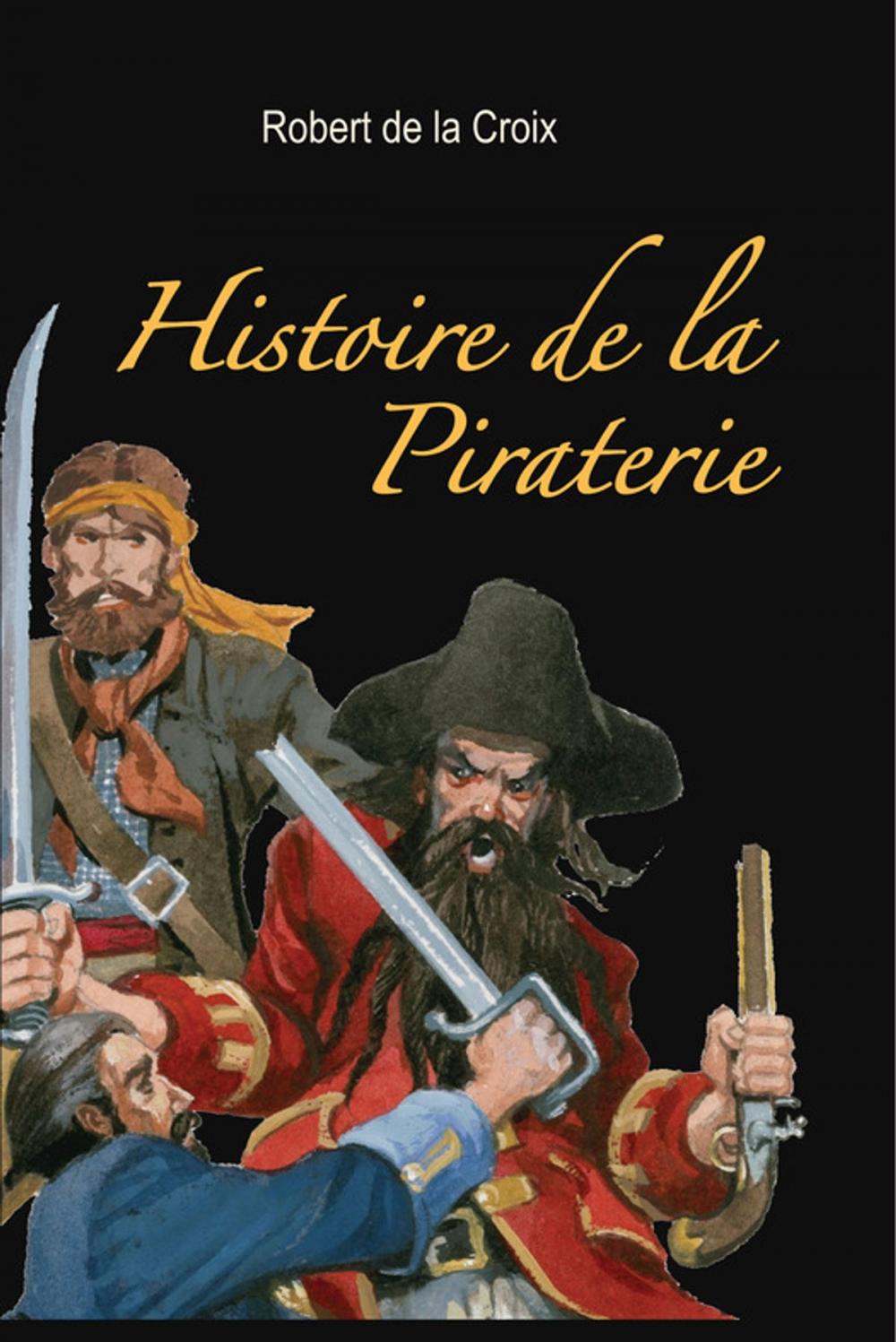 Big bigCover of Histoire de la Piraterie