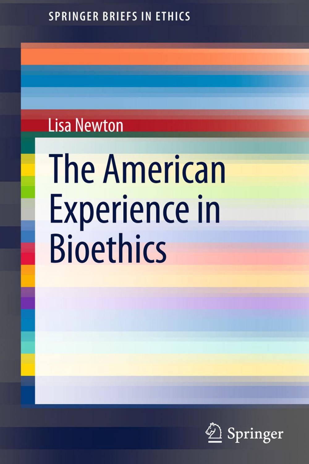 Big bigCover of The American Experience in Bioethics