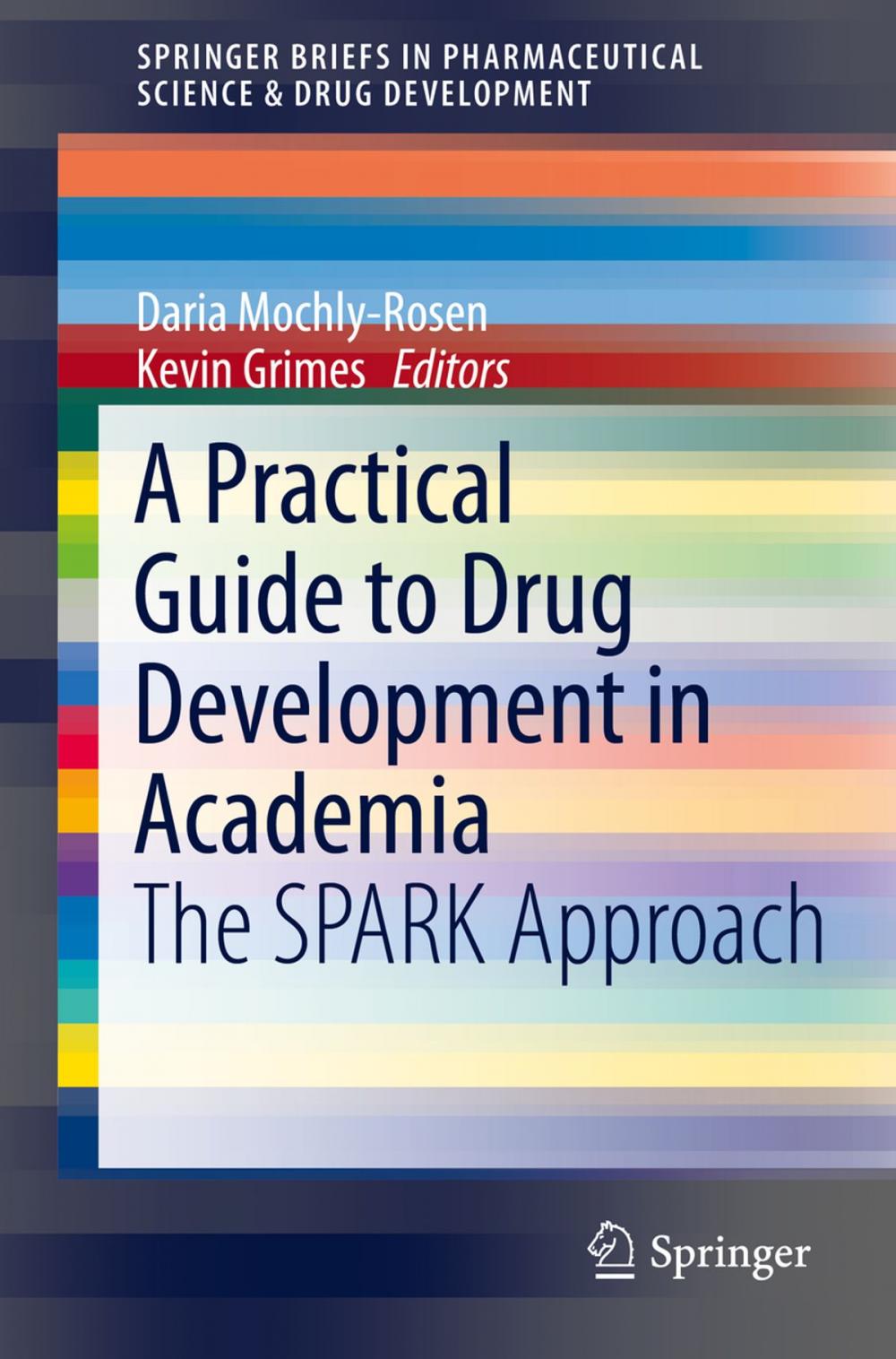 Big bigCover of A Practical Guide to Drug Development in Academia