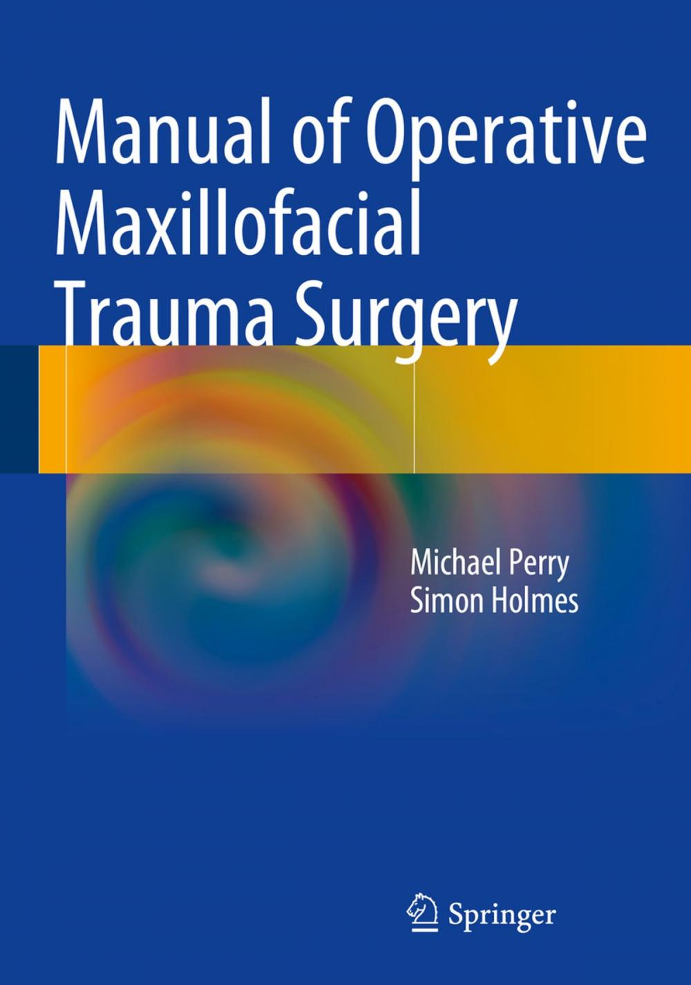 Big bigCover of Manual of Operative Maxillofacial Trauma Surgery