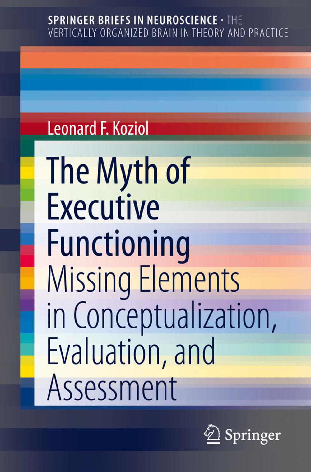 Big bigCover of The Myth of Executive Functioning