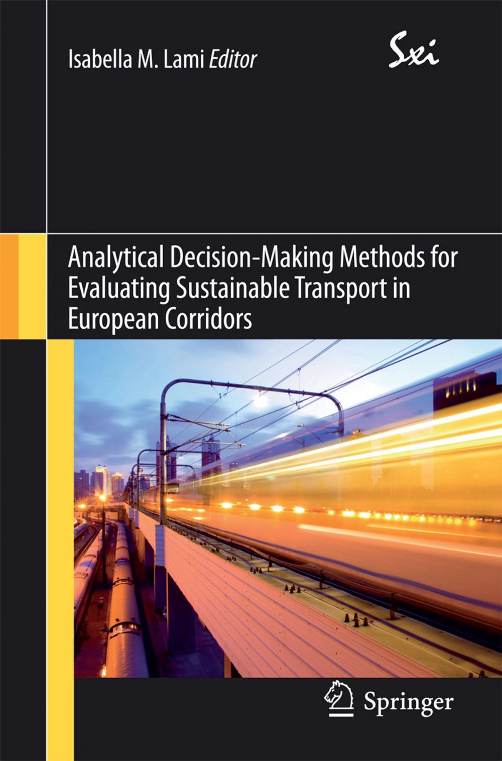 Big bigCover of Analytical Decision-Making Methods for Evaluating Sustainable Transport in European Corridors