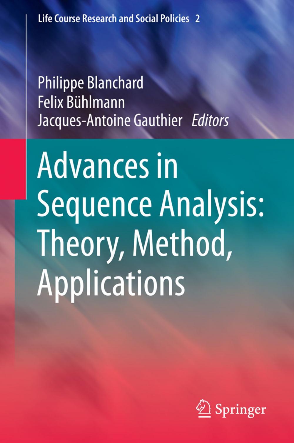 Big bigCover of Advances in Sequence Analysis: Theory, Method, Applications