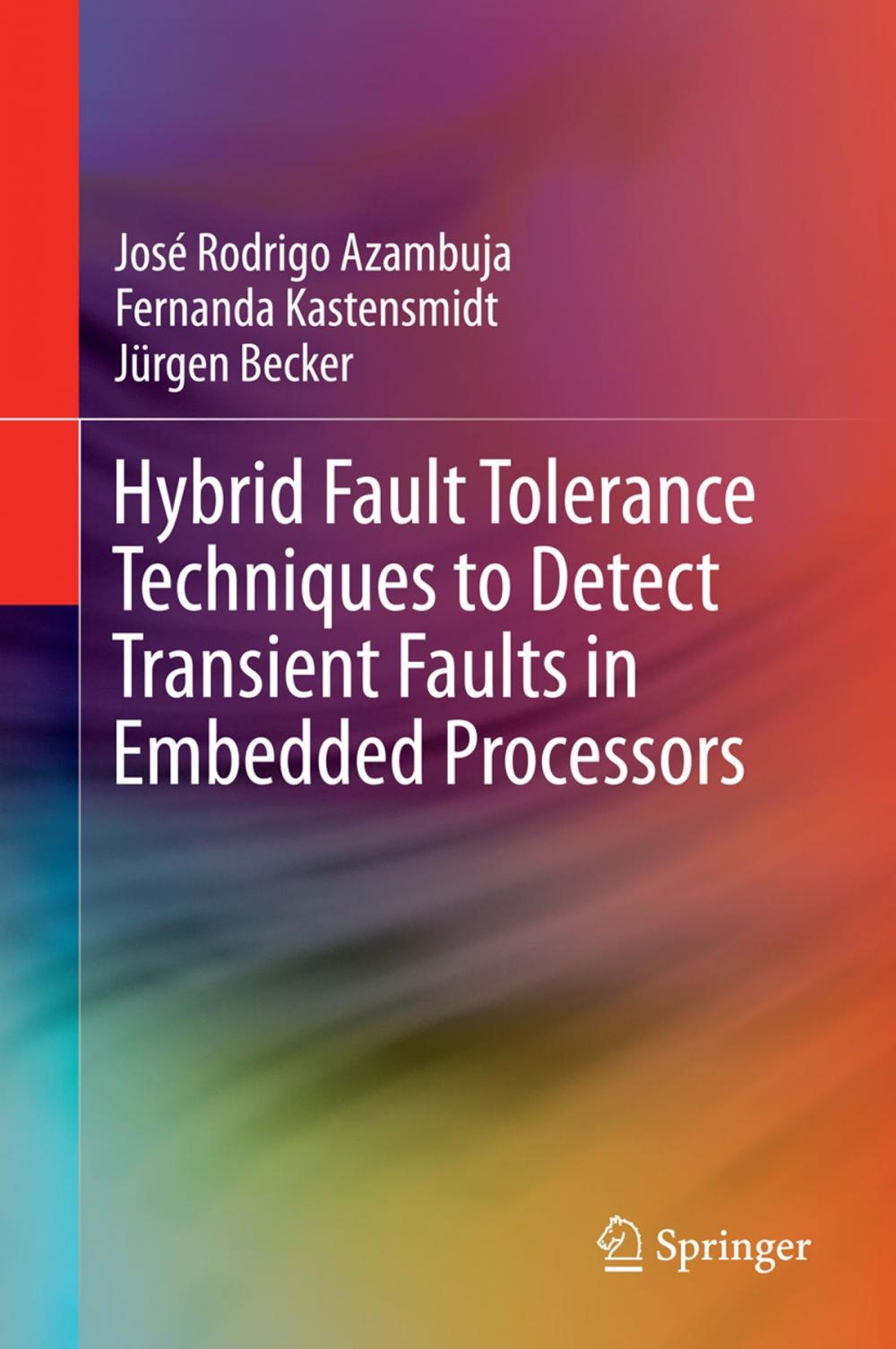 Big bigCover of Hybrid Fault Tolerance Techniques to Detect Transient Faults in Embedded Processors