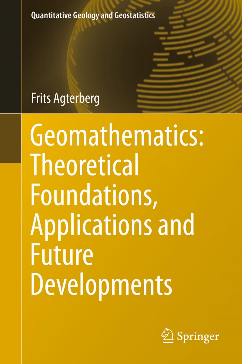 Big bigCover of Geomathematics: Theoretical Foundations, Applications and Future Developments