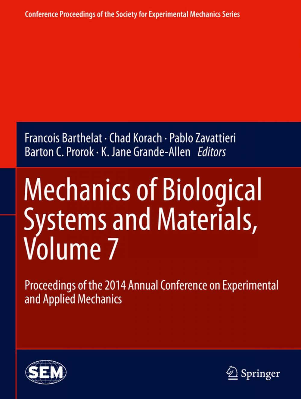 Big bigCover of Mechanics of Biological Systems and Materials, Volume 7