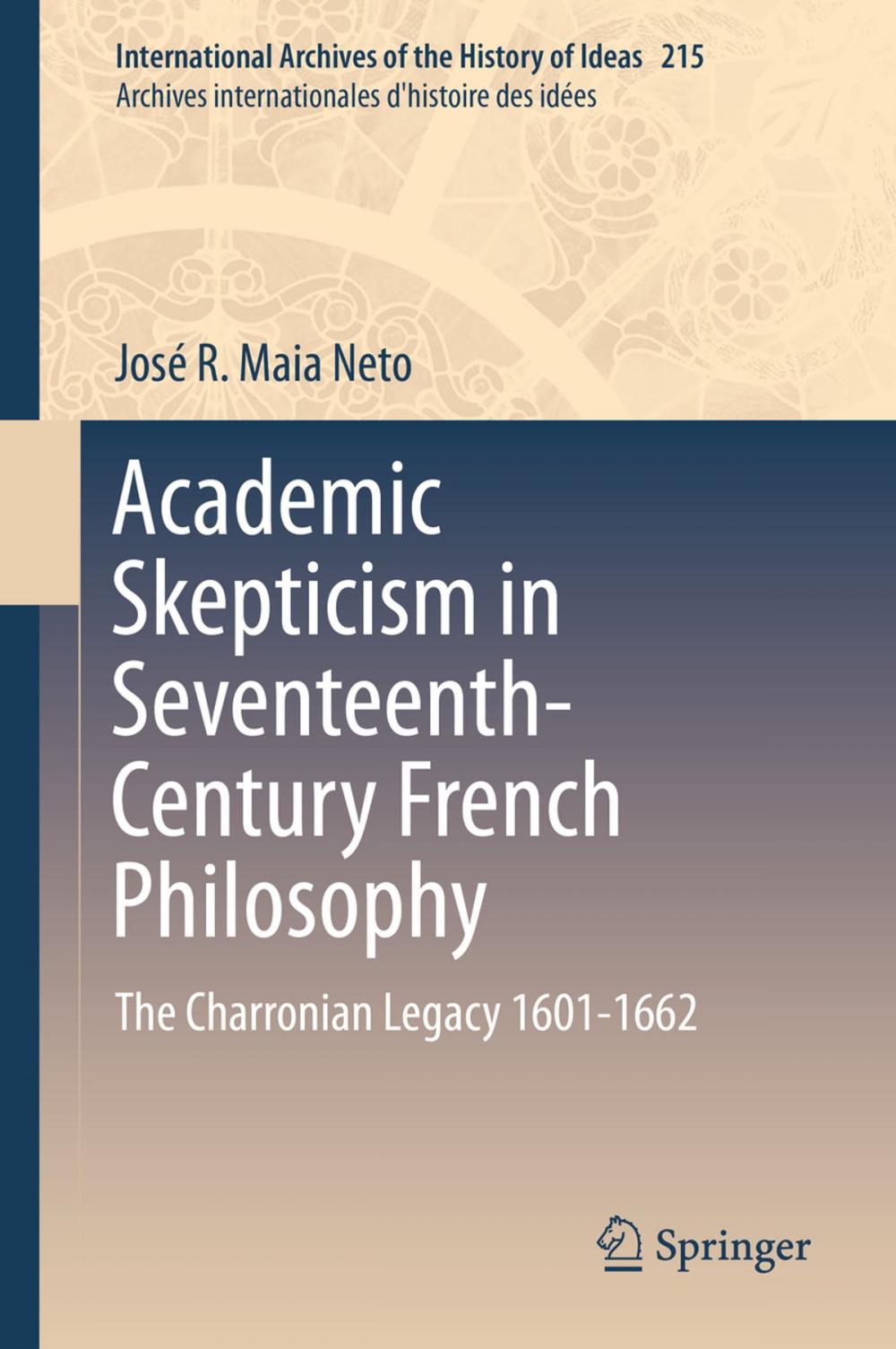 Big bigCover of Academic Skepticism in Seventeenth-Century French Philosophy