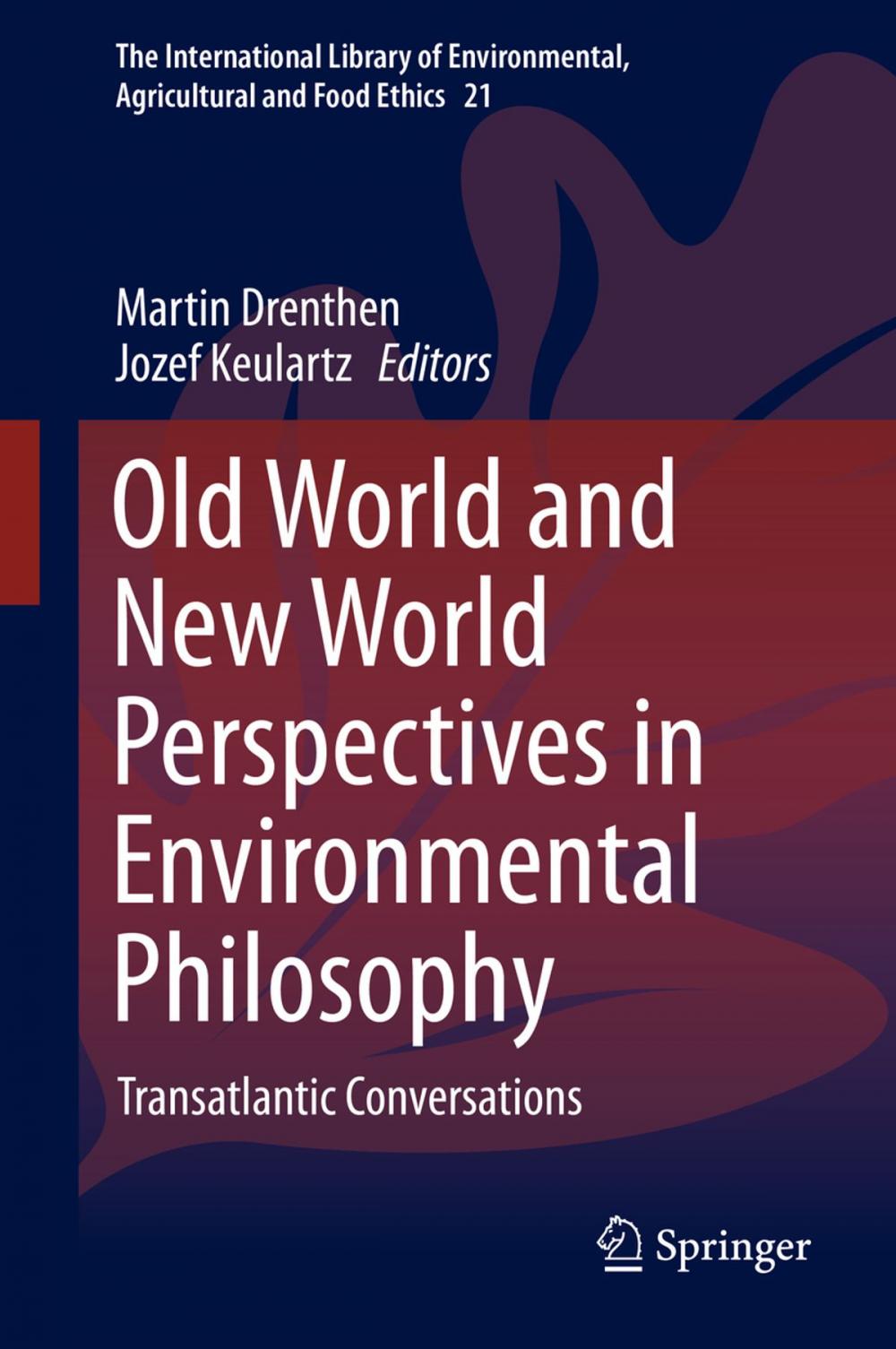 Big bigCover of Old World and New World Perspectives in Environmental Philosophy