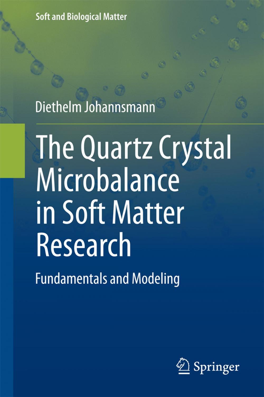 Big bigCover of The Quartz Crystal Microbalance in Soft Matter Research