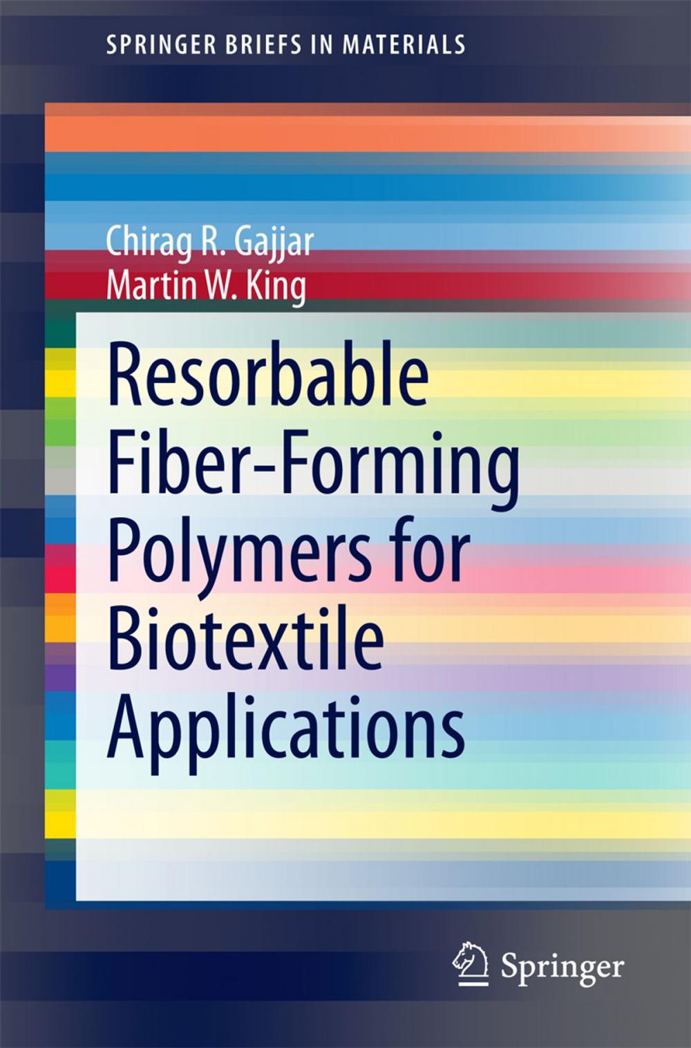 Big bigCover of Resorbable Fiber-Forming Polymers for Biotextile Applications