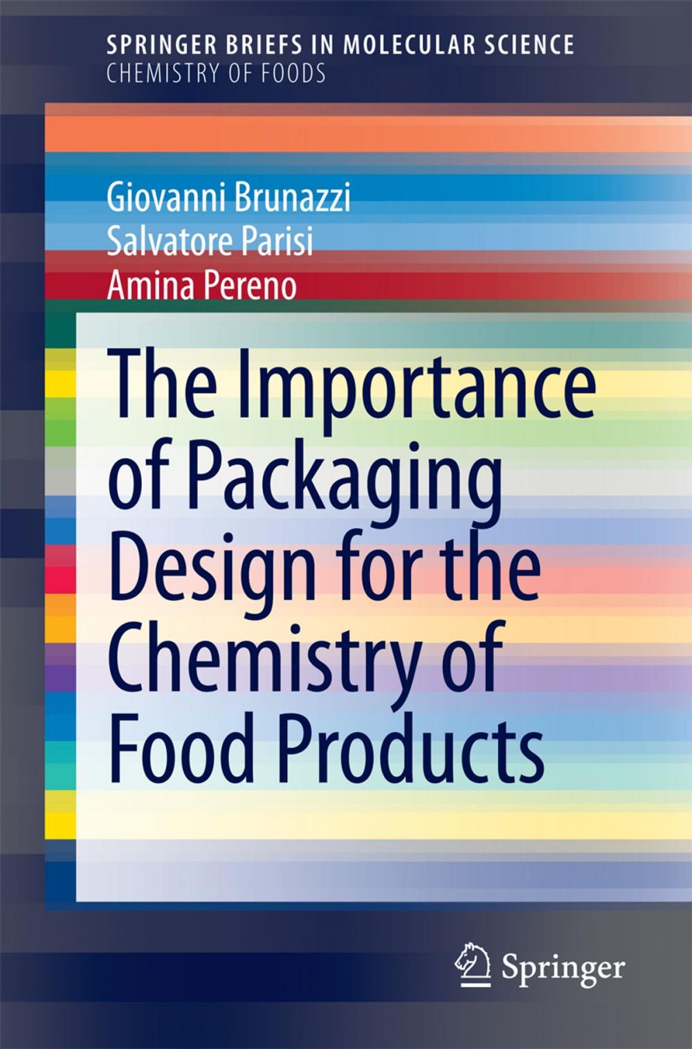 Big bigCover of The Importance of Packaging Design for the Chemistry of Food Products