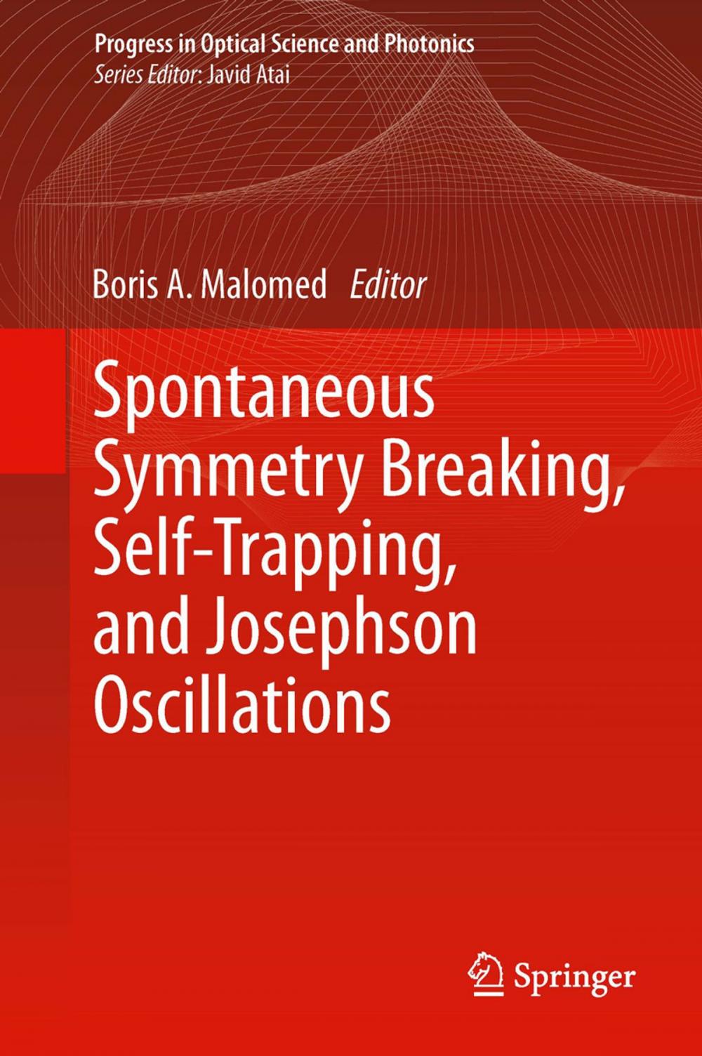 Big bigCover of Spontaneous Symmetry Breaking, Self-Trapping, and Josephson Oscillations