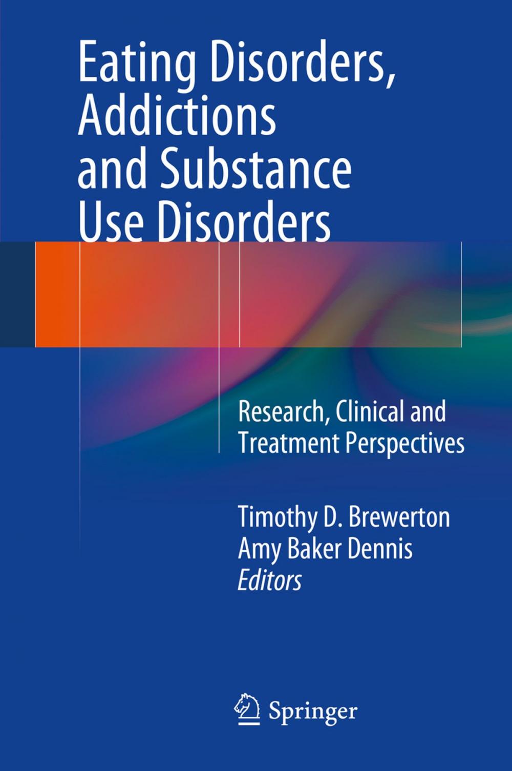 Big bigCover of Eating Disorders, Addictions and Substance Use Disorders