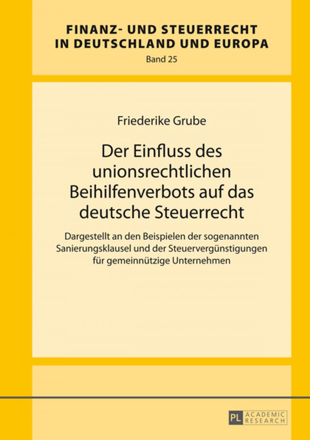 Big bigCover of Der Einfluss des unionsrechtlichen Beihilfenverbots auf das deutsche Steuerrecht