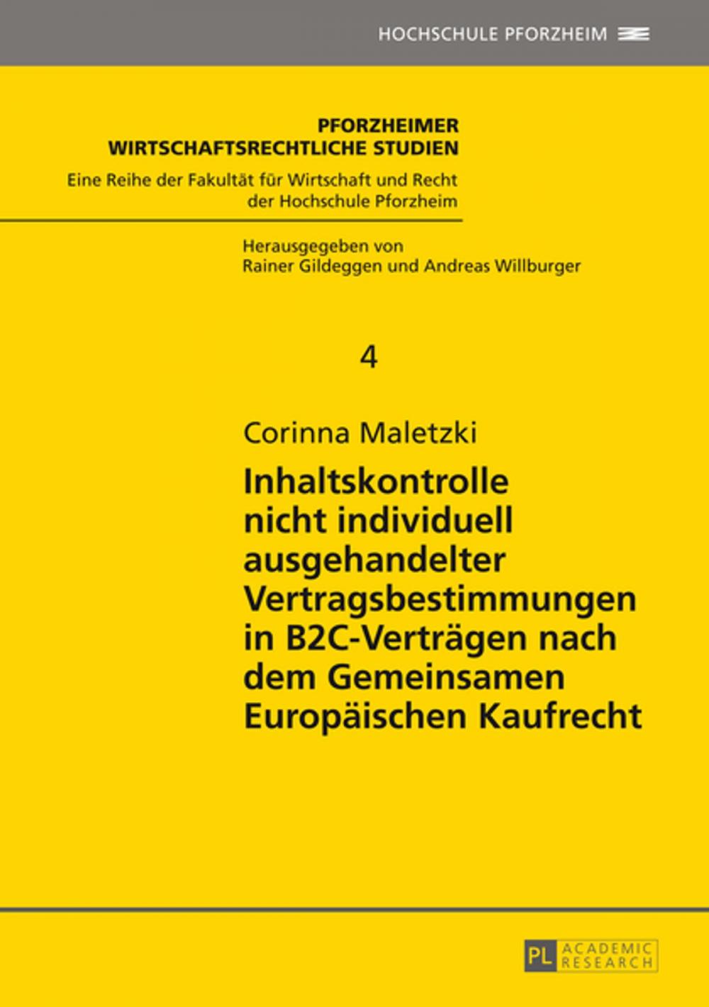 Big bigCover of Inhaltskontrolle nicht individuell ausgehandelter Vertragsbestimmungen in B2C-Vertraegen nach dem Gemeinsamen Europaeischen Kaufrecht