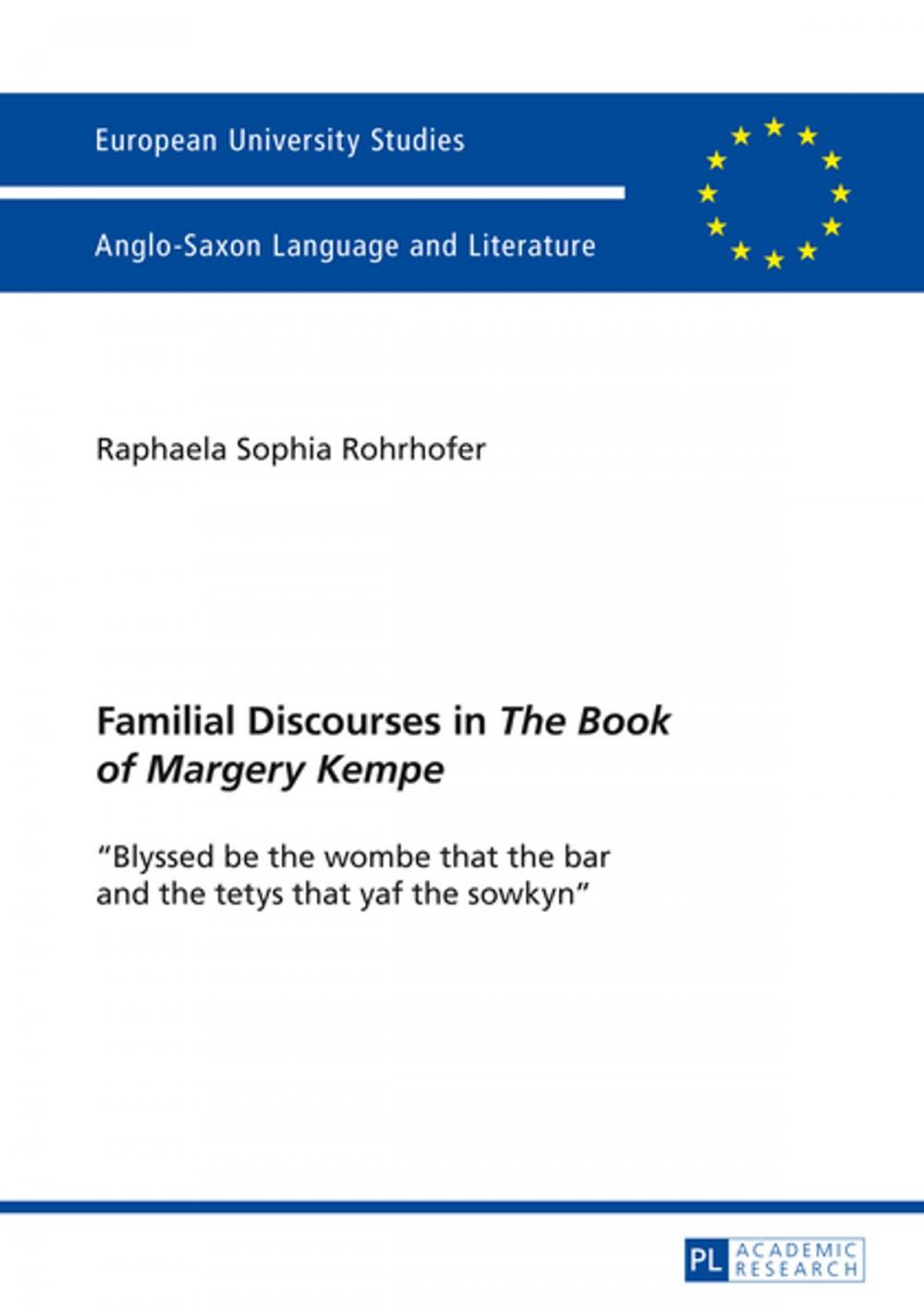 Big bigCover of Familial Discourses in «The Book of Margery Kempe»