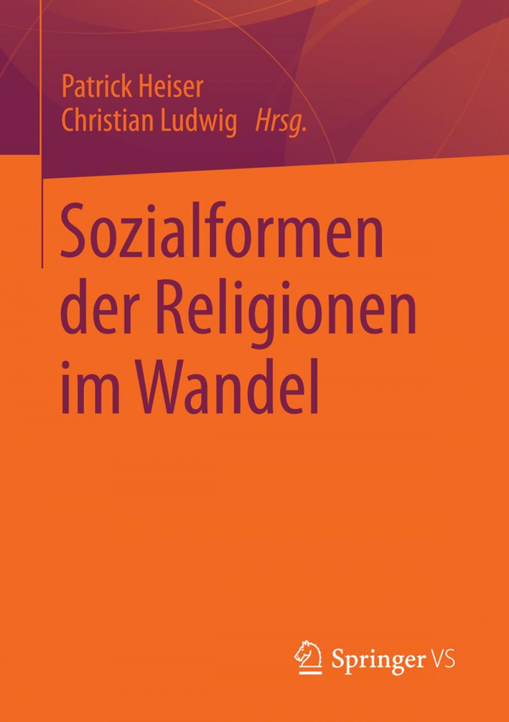 Big bigCover of Sozialformen der Religionen im Wandel