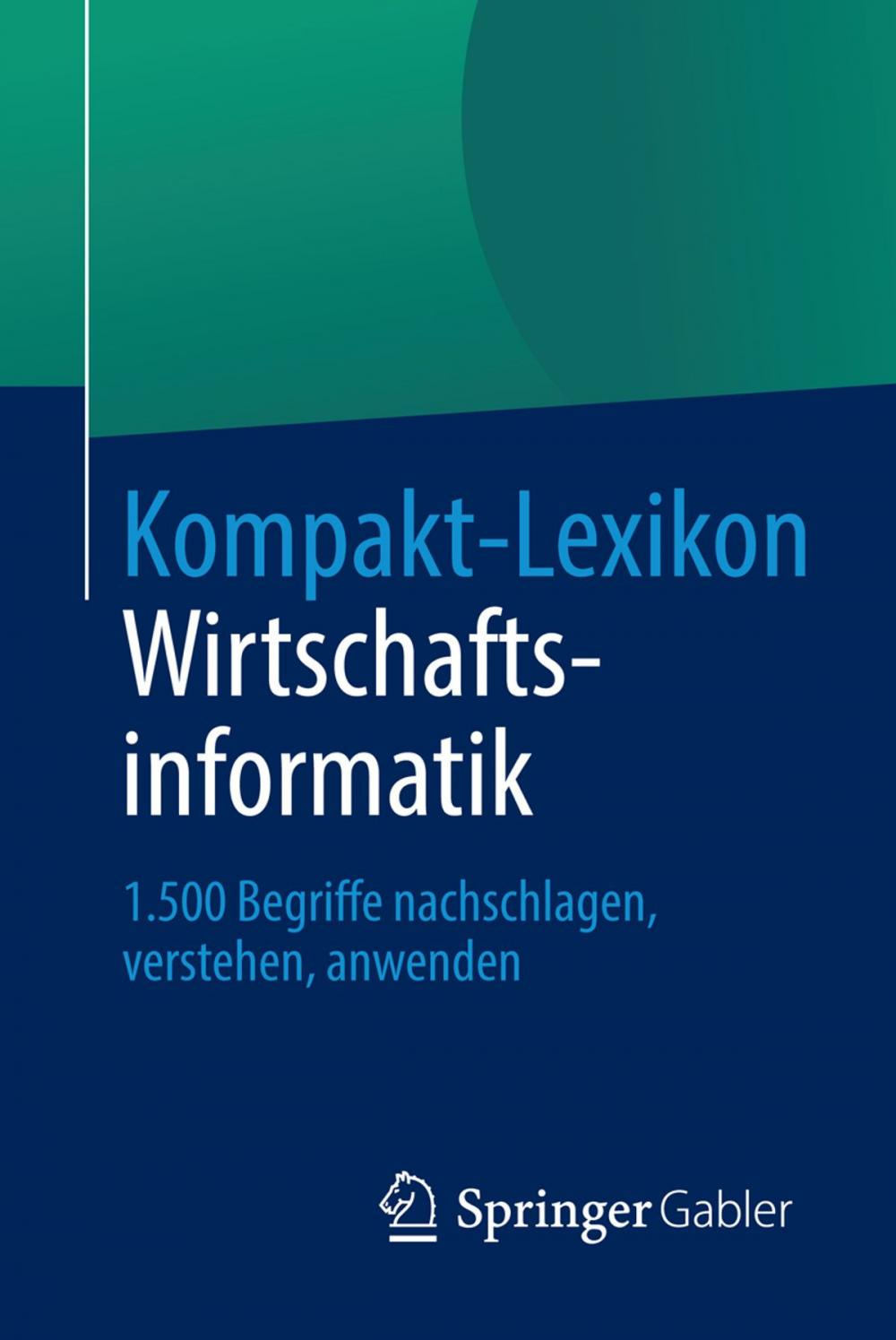 Big bigCover of Kompakt-Lexikon Wirtschaftsinformatik