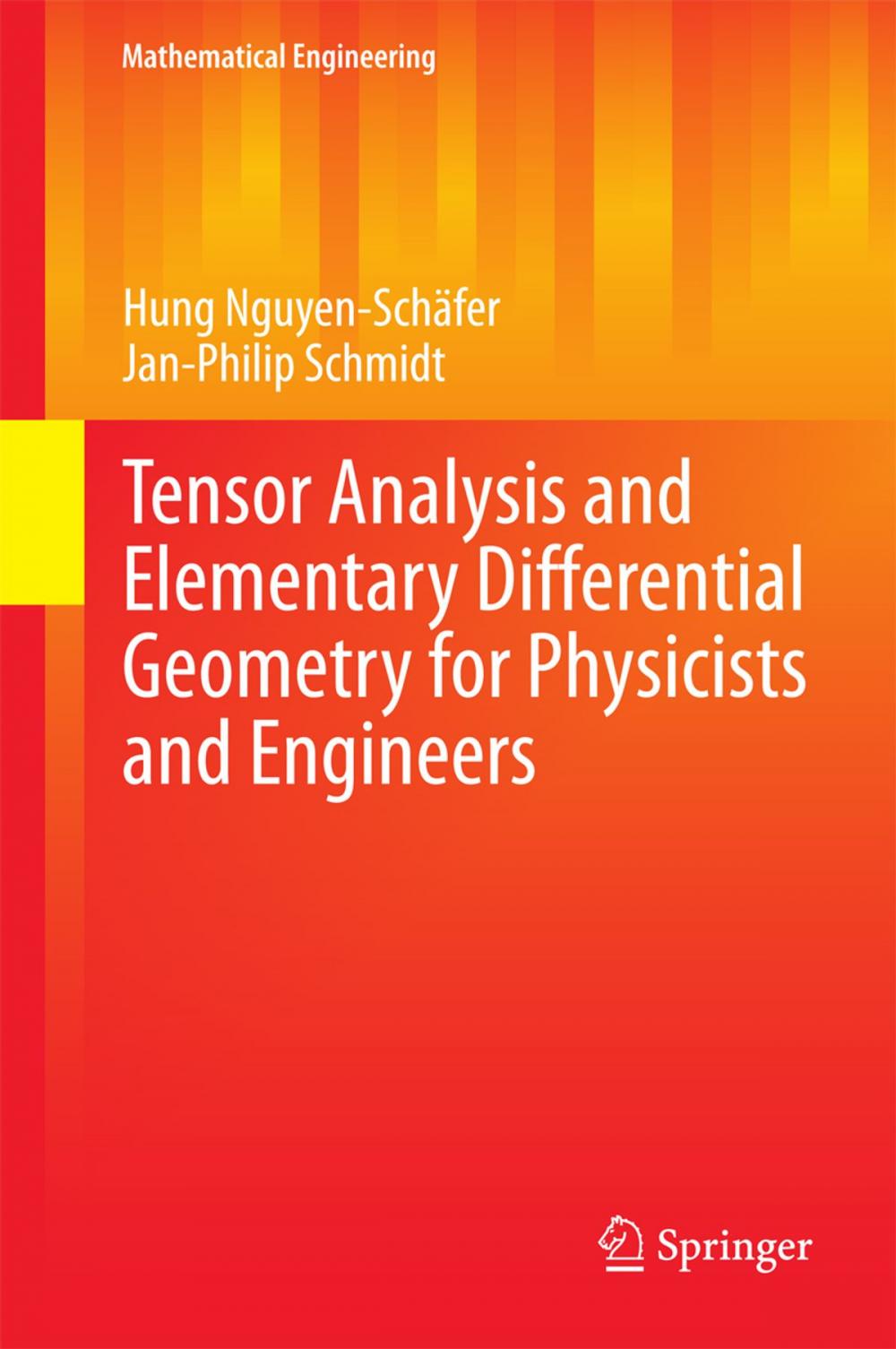 Big bigCover of Tensor Analysis and Elementary Differential Geometry for Physicists and Engineers