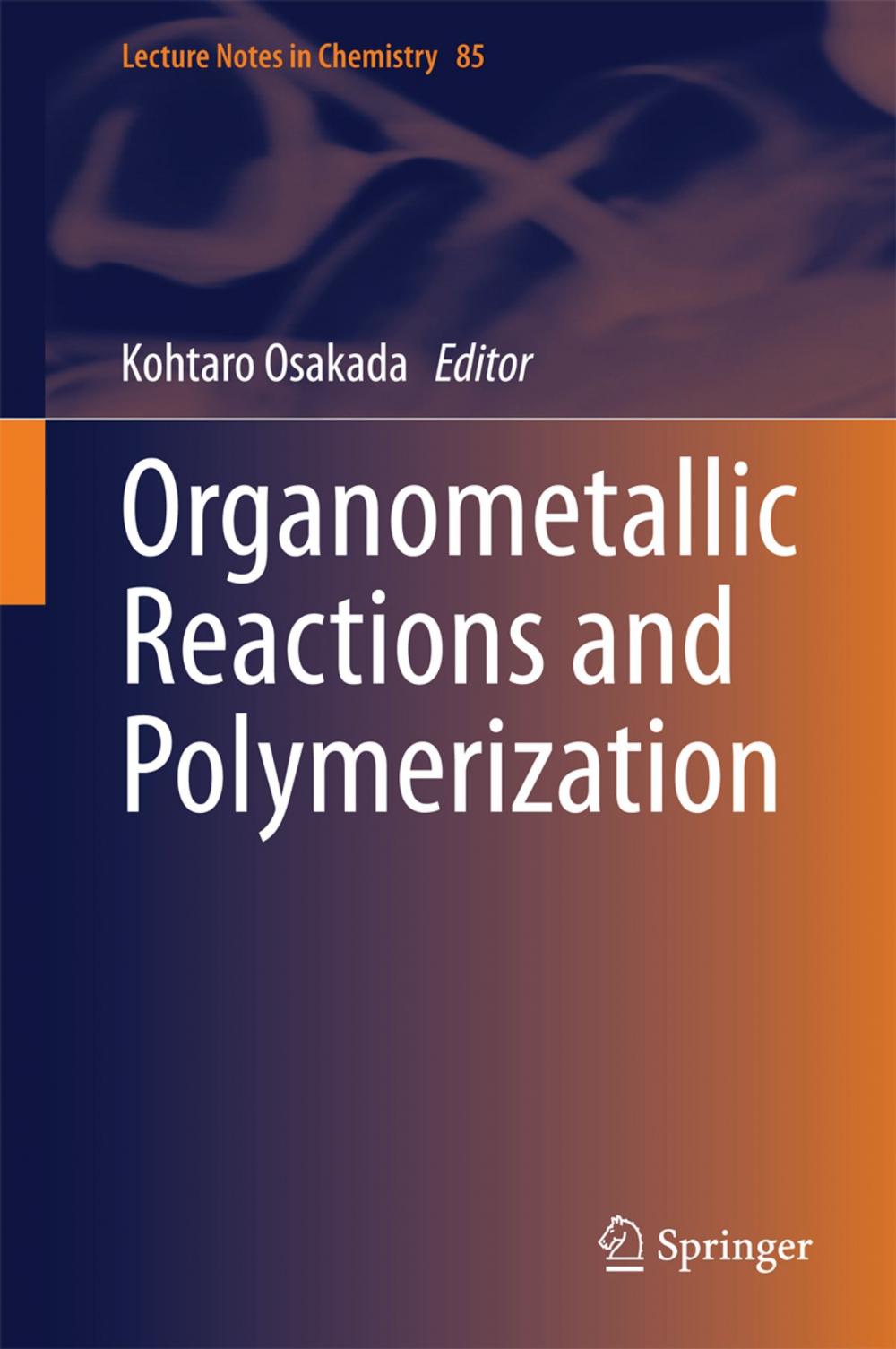 Big bigCover of Organometallic Reactions and Polymerization