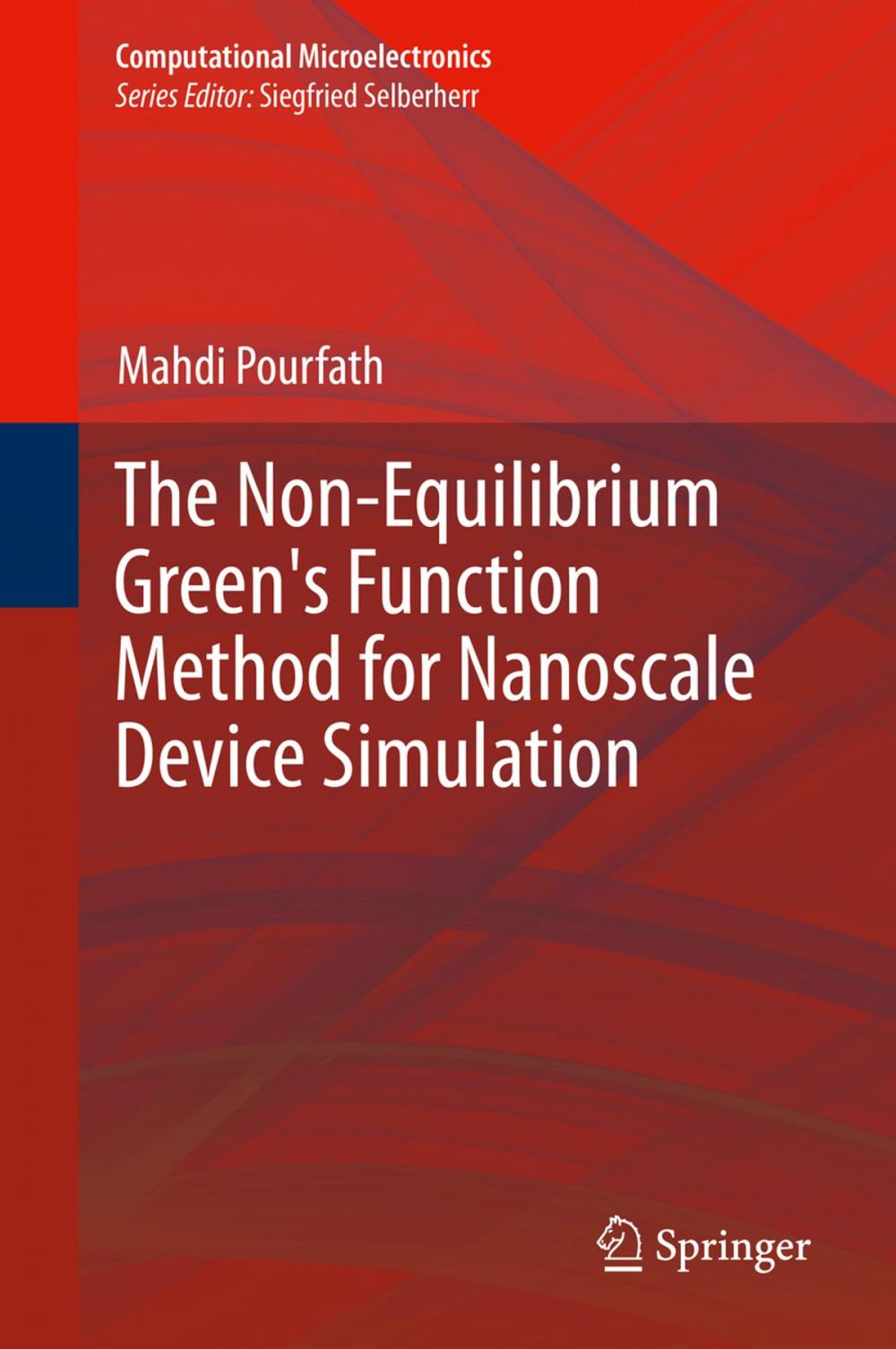 Big bigCover of The Non-Equilibrium Green's Function Method for Nanoscale Device Simulation