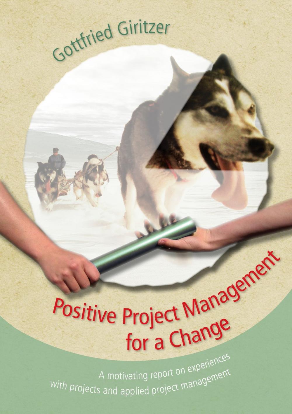 Big bigCover of Positive Project Management for a Change