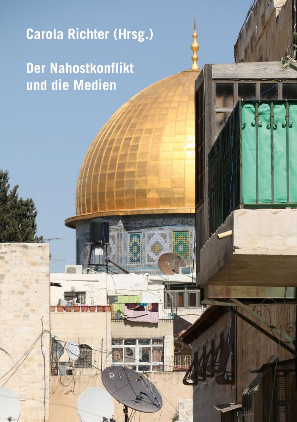 Big bigCover of Der Nahostkonflikt und die Medien