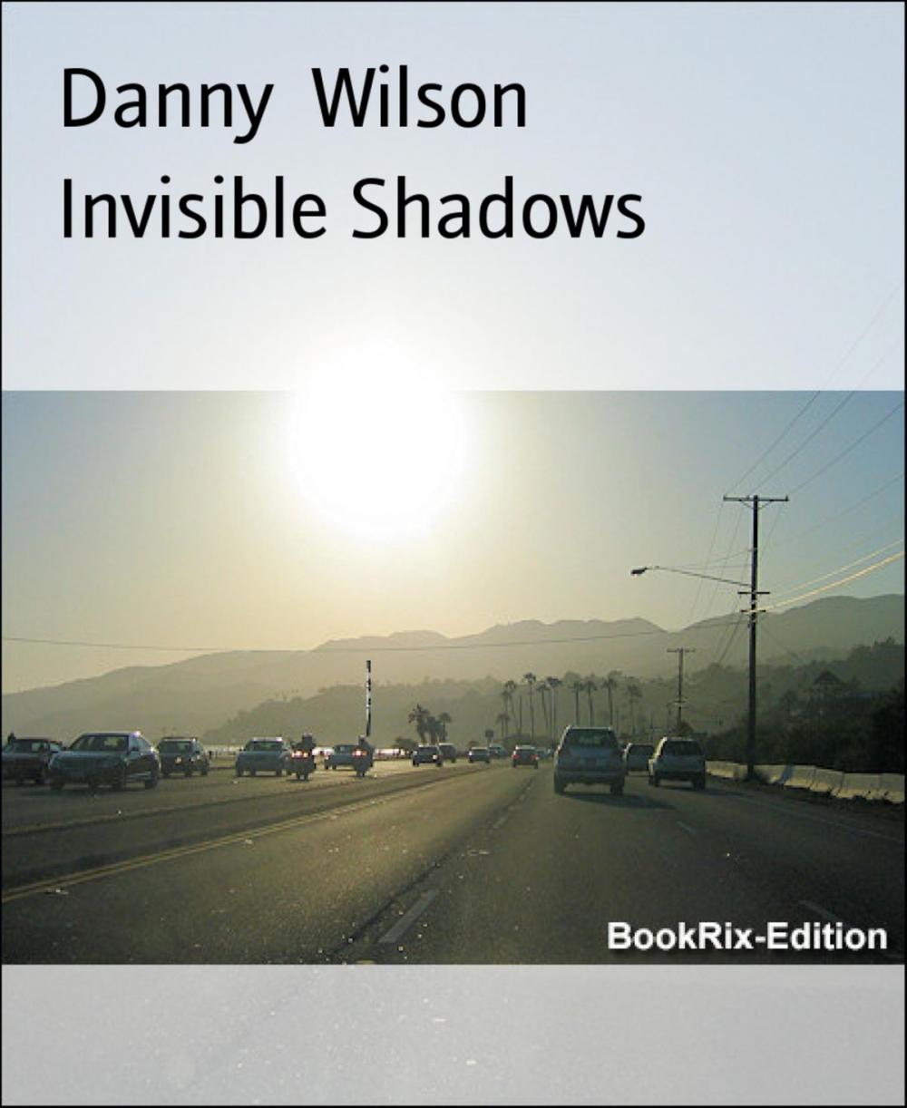 Big bigCover of Invisible Shadows