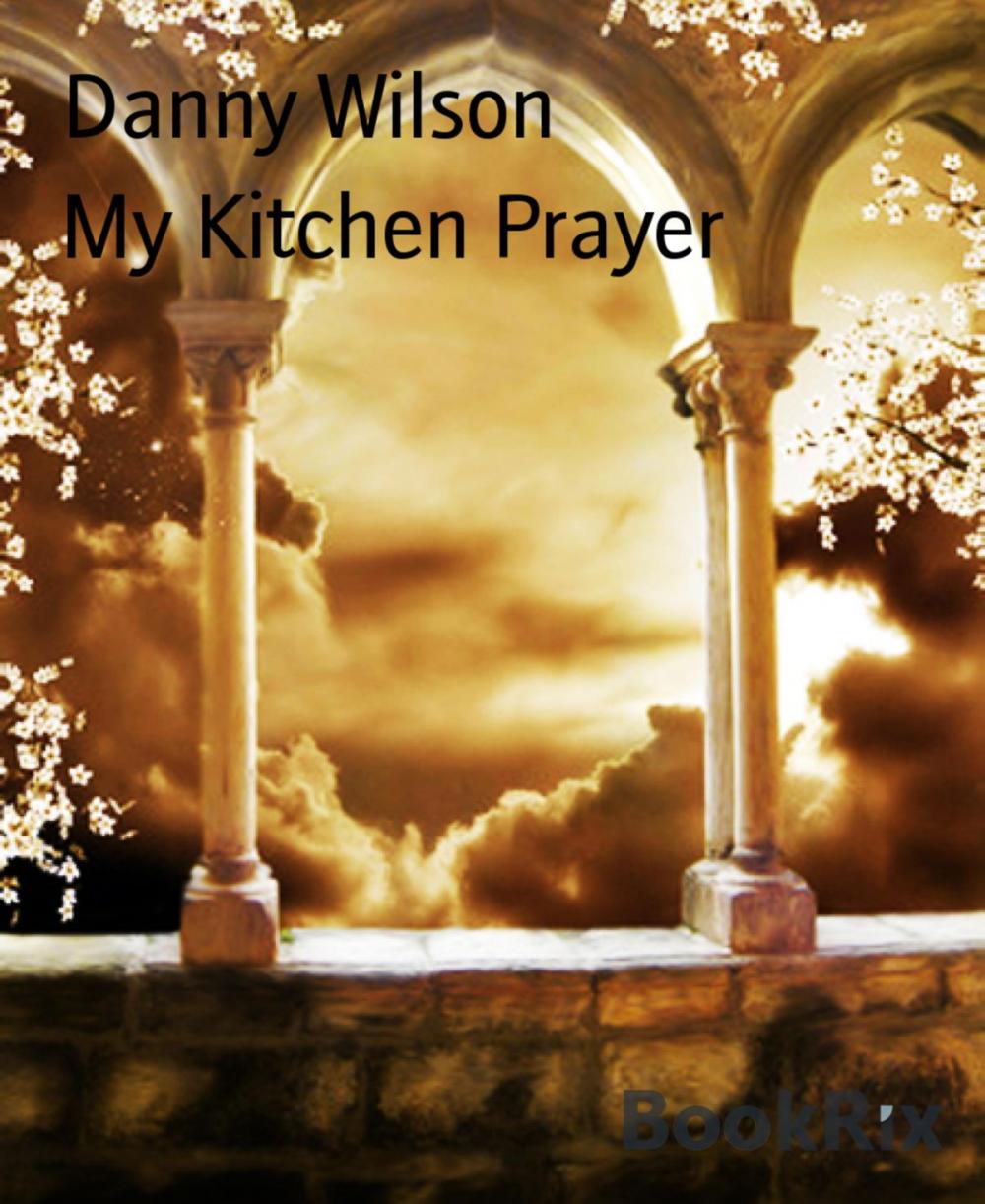 Big bigCover of My Kitchen Prayer