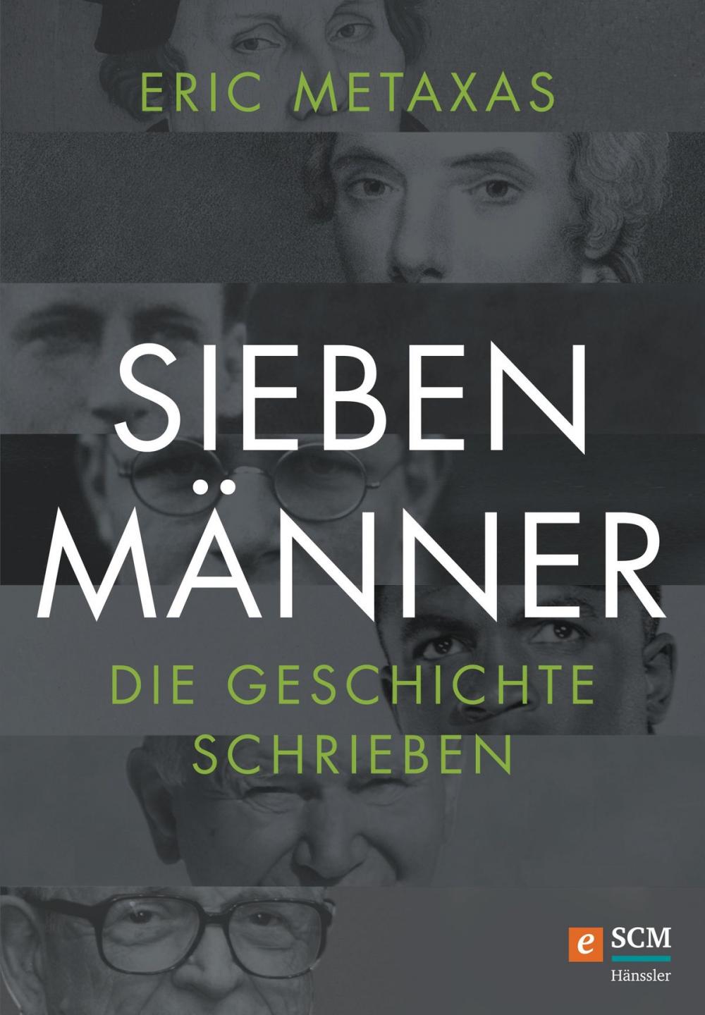 Big bigCover of Sieben Männer, die Geschichte schrieben