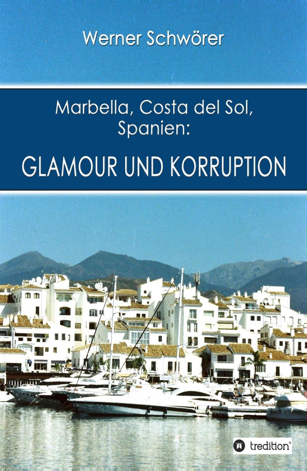 Big bigCover of Marbella Costa del Sol Spanien: Glamour und Korruption