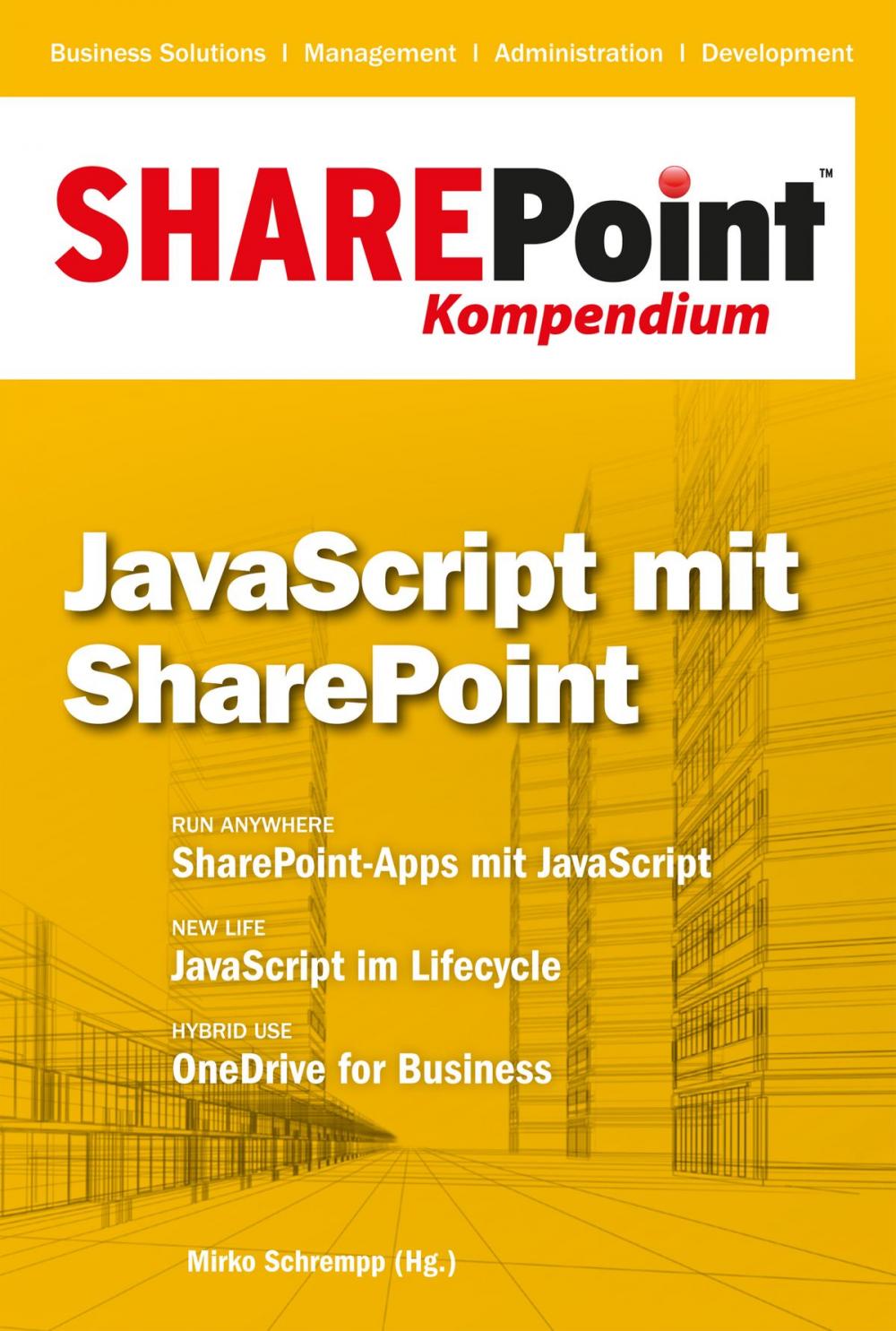 Big bigCover of SharePoint Kompendium - Bd. 6: JavaScript mit SharePoint